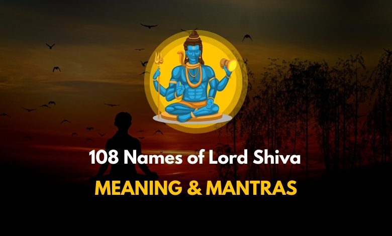 Unique 108 Names of Lord Shiva with Meaning & Mantra 1 108 Names of Lord Shiva
