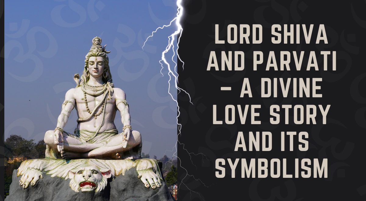 Lord Shiva and Parvati – A Divine Love Story and Its Symbolism 2 Lord Shiva and Parvati – A Divine Love Story and Its Symbolism