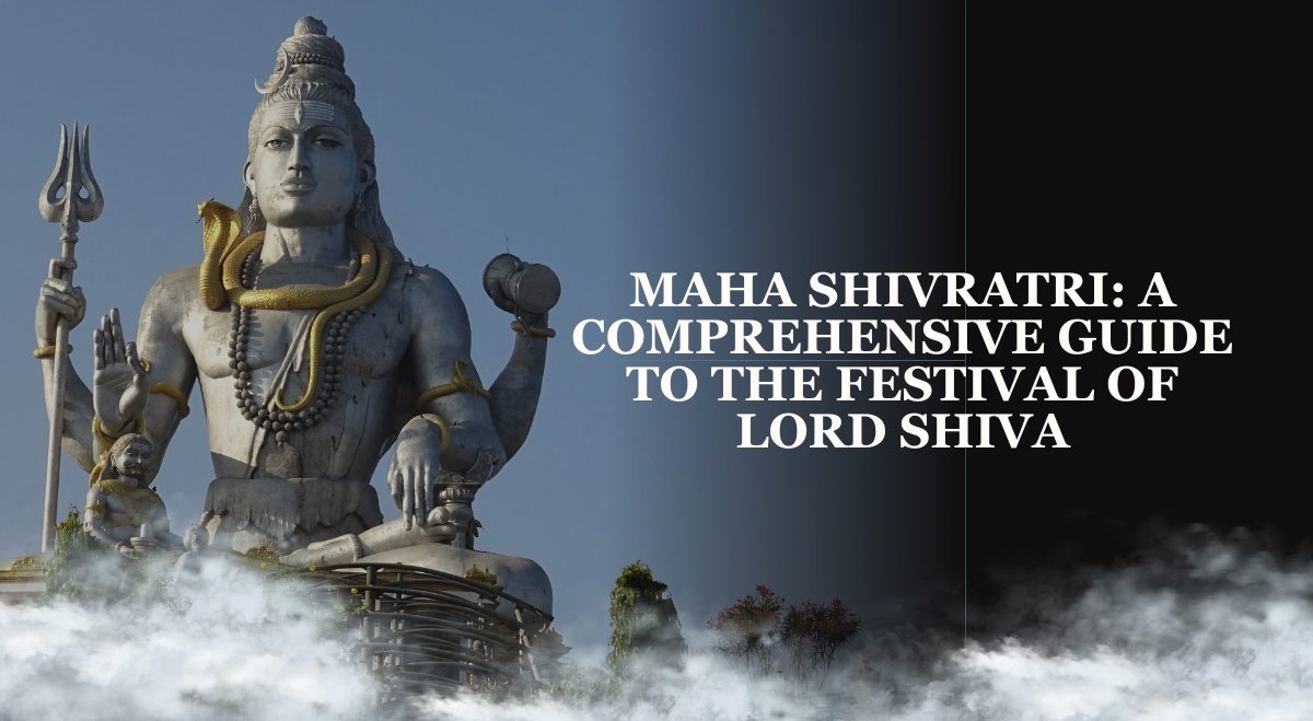 Maha Shivratri A Comprehensive Guide to the Festival of Lord Shiva