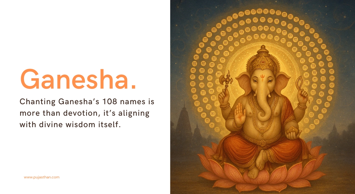 108 Names of Ganesha (Aṣṭottara Śatanāmāvali): Meaning, Mantra Power & Devotional Guide 6 Lord Ganesha seated on lotus, surrounded by glowing 108 Sanskrit names in a divine aura
